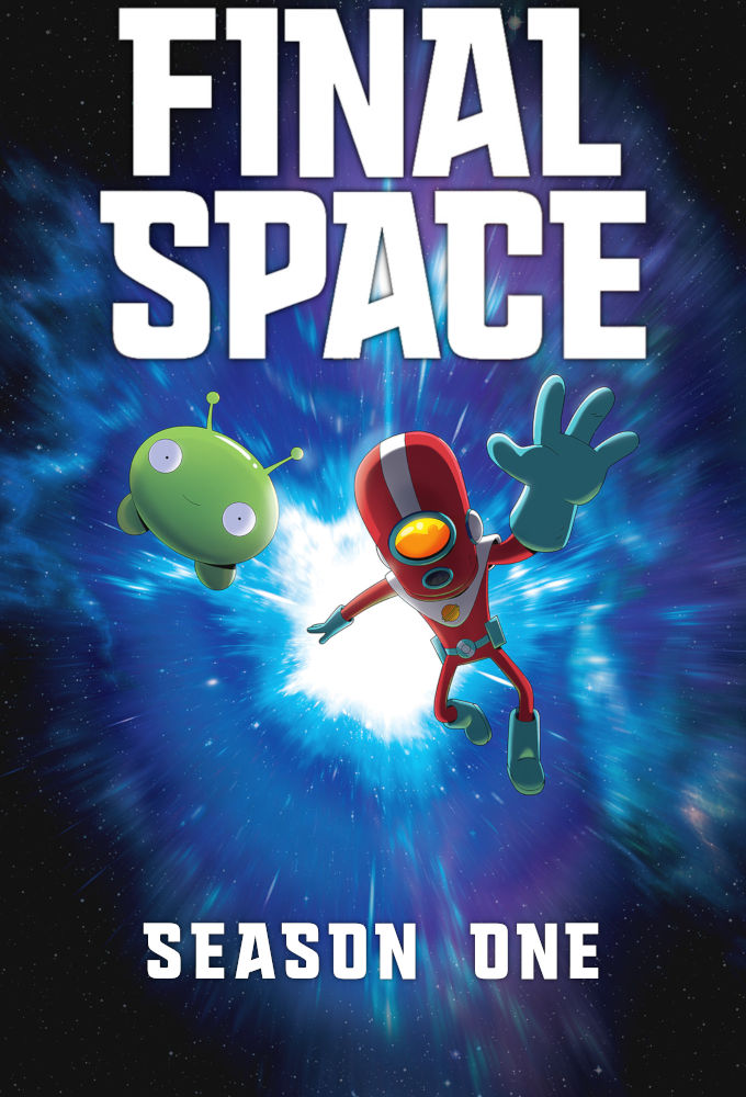 Final Space - Season 1 [8382] (A1746046704) [[TV Shows]] --Plex--